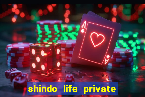 shindo life private server blaze